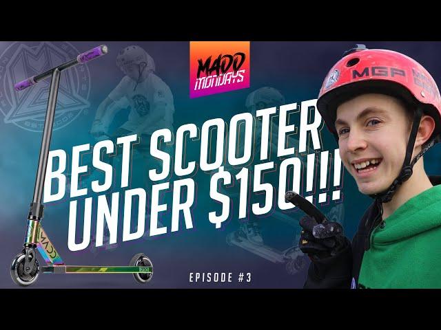 Best Scooter For Under $150 | Madd Mondays Ep 3 | Season 2