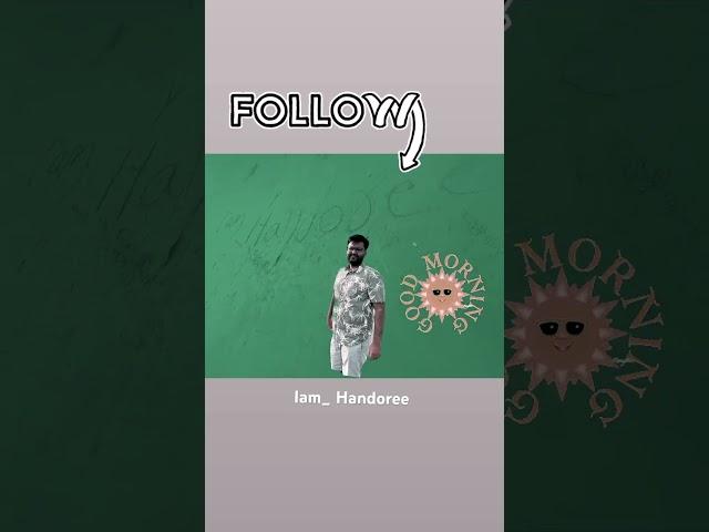 Iam_ Handoree# do follow , like and subscribe my channel