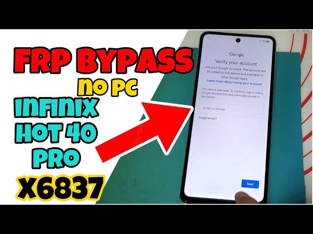 Infinix Hot 40 Pro X6837 FRP bypass no pc