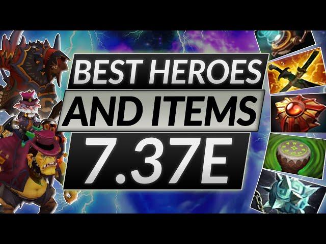 Best Heroes and Items in Patch 7.37e - Dota 2 Meta Update February 2025 Guide