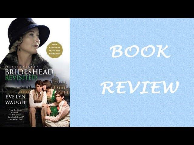 Book Review: Brideshead Revisted by Evelyn Waugh