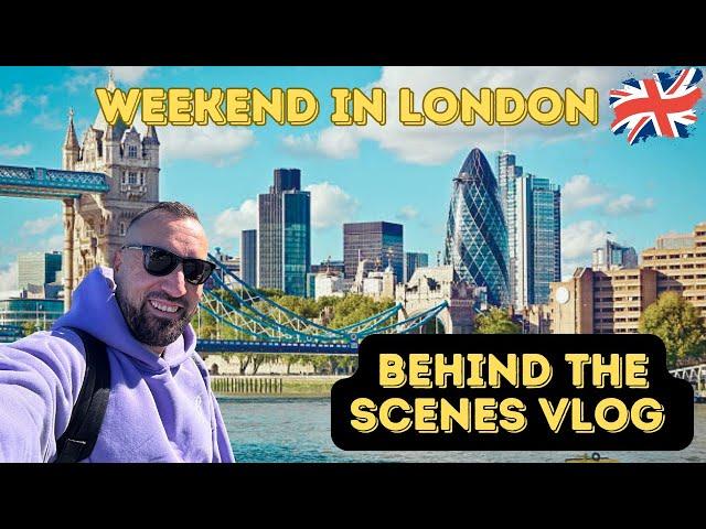 WEEKEND IN LONDON • Behind The Scenes Vlog