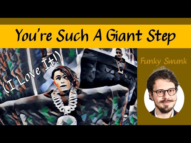 You’re Such A Giant Step (I Love It) 【𝚎𝚡𝚙𝚕𝚒𝚌𝚒𝚝】