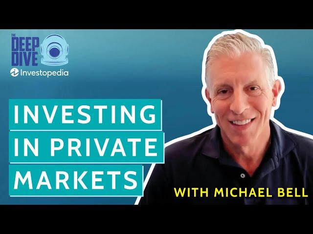 Meketa's Michael Bell Decodes Private Market Investing | The Deep Dive | S1 E11