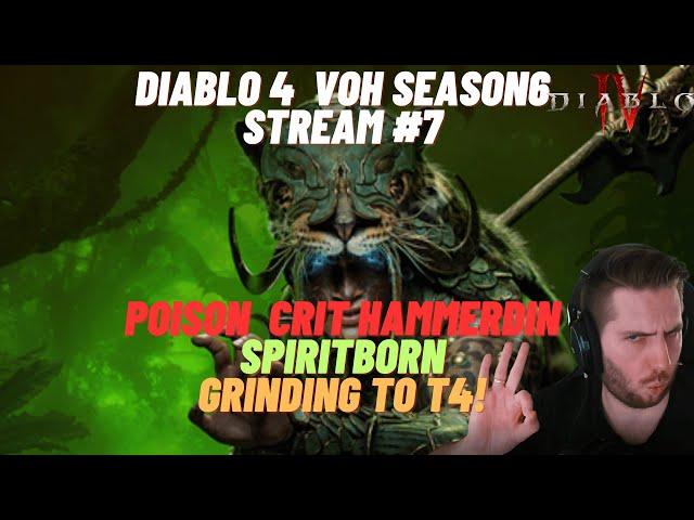 Diablo 4  VOH SEASON 6! Grinding more with my poison hammerdin!