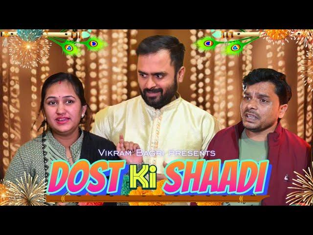 Dost Ki Shaadi | Vikram Bagri | Shaadi Comedy