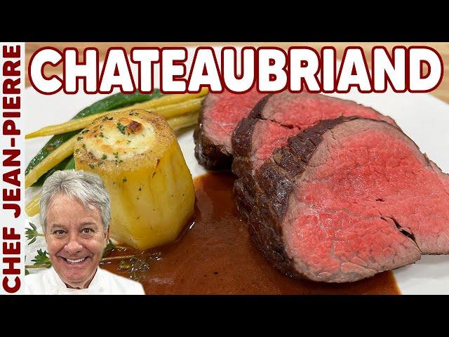 How to Make The Perfect CHATEAUBRIAND | Chef Jean-Pierre