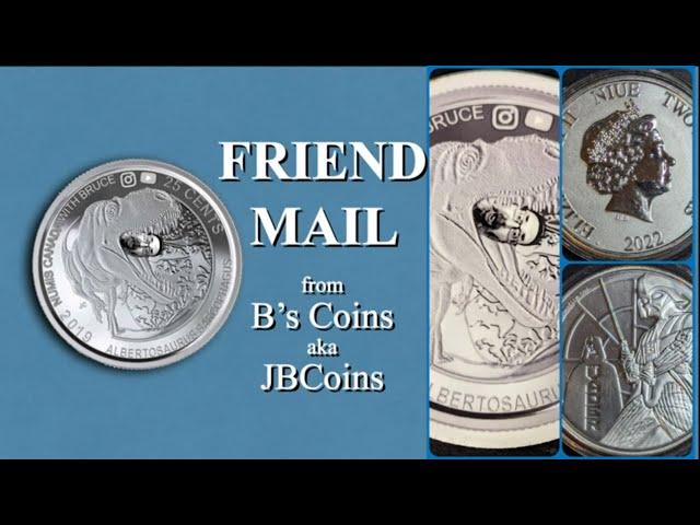 Friend Mail from JB Coins -- She dont give out no junk!