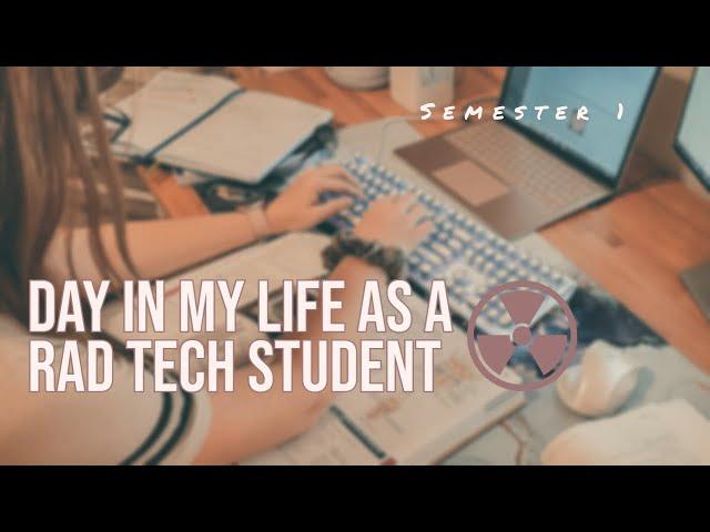 Day In My Life as a Rad Tech Student