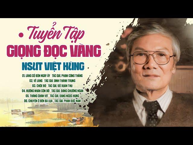 Cả Xóm Khen Hay - Kể Chuyện Đêm Khuya Hay Nhất - Tuyển Tập Giọng Đọc NSUT Việt Hùng