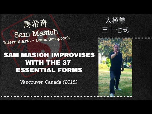 SAM MASICH IMPROVISES WITH THE 37 ESSENTIAL FORMS