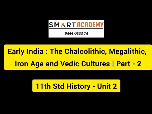 Early India : The Chalcolithic, Megalithic, Iron Age and Vedic Cultures | Part - 2 | #tnpsc #gk