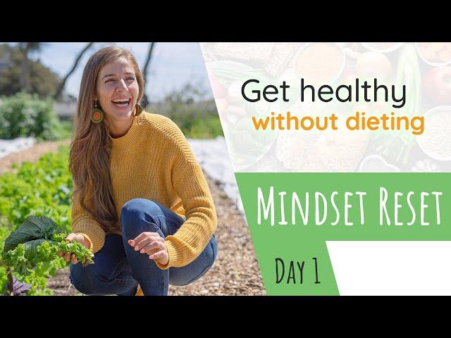 How to change your mindset to eat healthy | Stop dieting for good