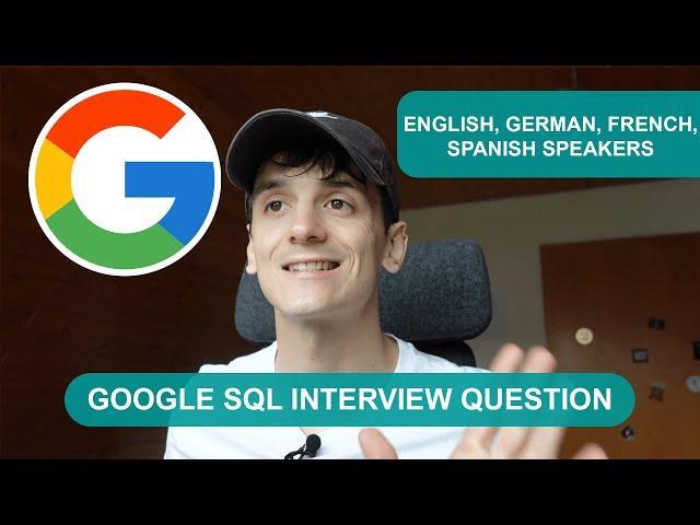 Google SQL Interview Question for Data Scientists and Product Analysts (StrataScratch 9668)