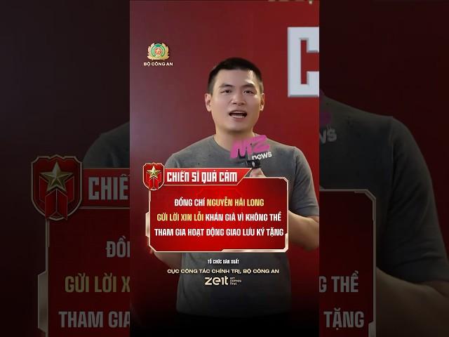 Đồng chí Nguyễn Hải Long gửi lời xin lỗi tới khán giả | #chiensiquacam #CSQC #shorts