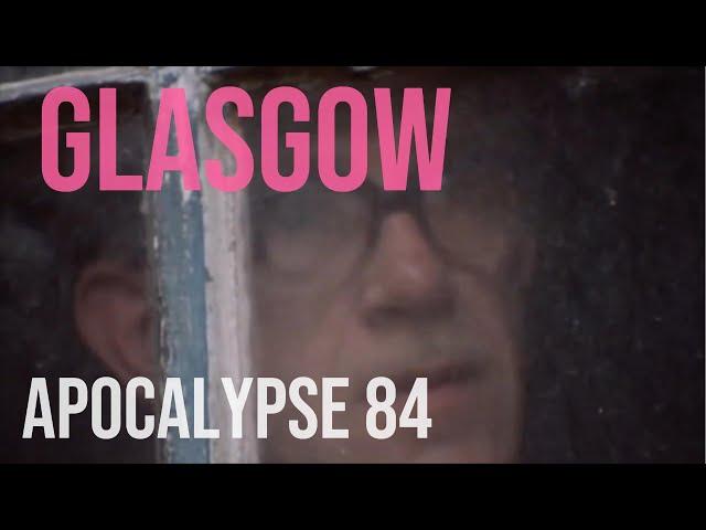 Glasgow Apocalypse 84