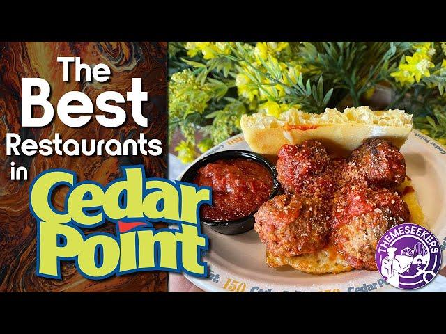 What are the Best Cedar Point Restaurants?