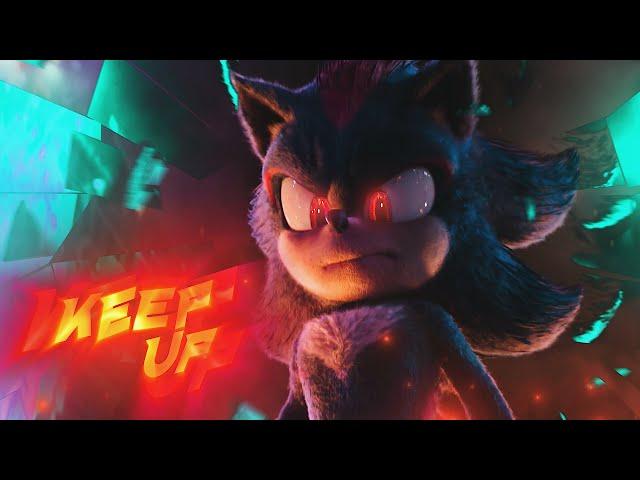 〈KEEP UP 〉Sonic (Shadow)〈EDIT〉4K