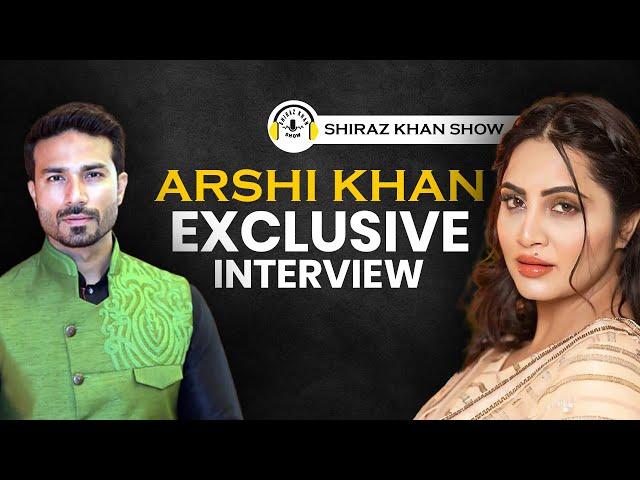 Arshi Khan Podcast | Big Boss Shiraz Khan Unfiltered | Dil Se | Controversy @shirazkhanshow