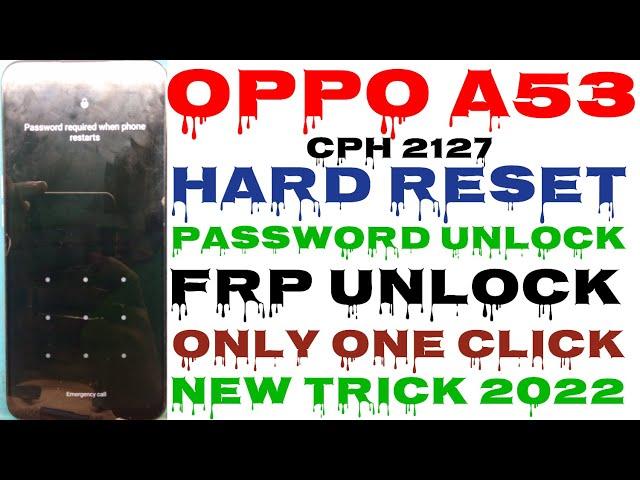 Oppo A53 (CPH2127) Android 12 Remove Phone Lock | New Update 2022 | Unlock Pin/Password 100% Working