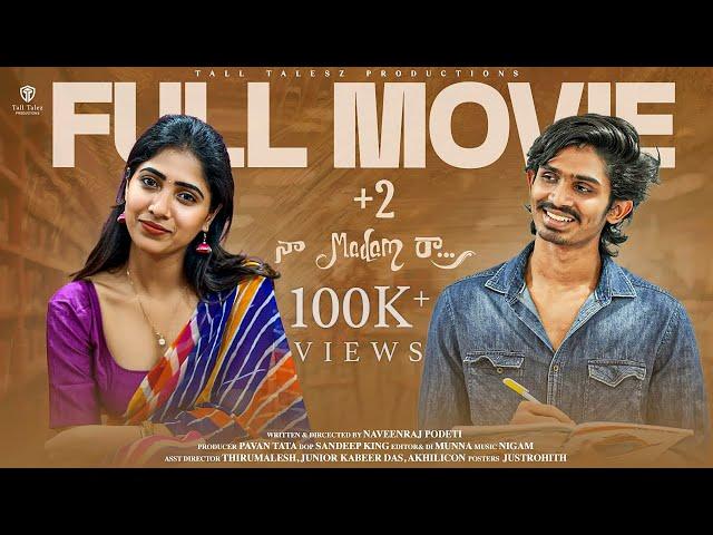 +2 Naa Madam Raa Telugu Full Movie 2025 | Telugu Webseries | Tall Talez Productions