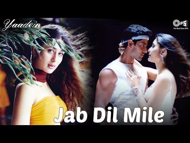 Jab Dil Mile | Yaadein | Hrithik Roshan, Kareena Kapoor | Asha Bhosle, Udit Narayan, Sukhwinder