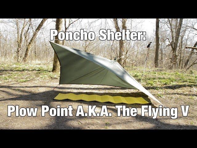 Poncho Shelter: Plow Point A.K.A. The Flying V