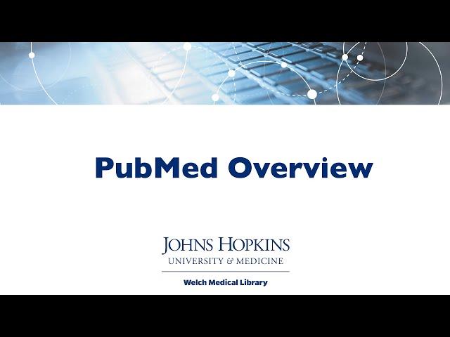 PubMed Overview