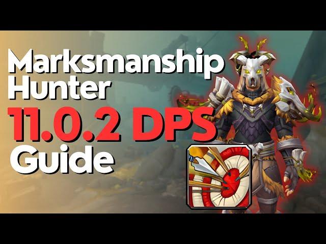 Marksmanship Hunter The War Within Guide - Season 1 M+ & Raid