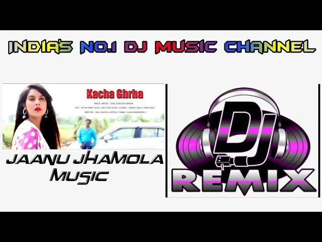 Kacha Ghrha RemiX कच्चा घड़ा || Sunil Bairagi || JaaNu JhaMoLa Music || Latest Haryanvi Songs 2022
