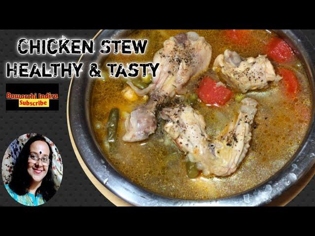 Super Tasty Healthy Chicken Stew | Chicken Stew Recipe @The Bawarchi Indira