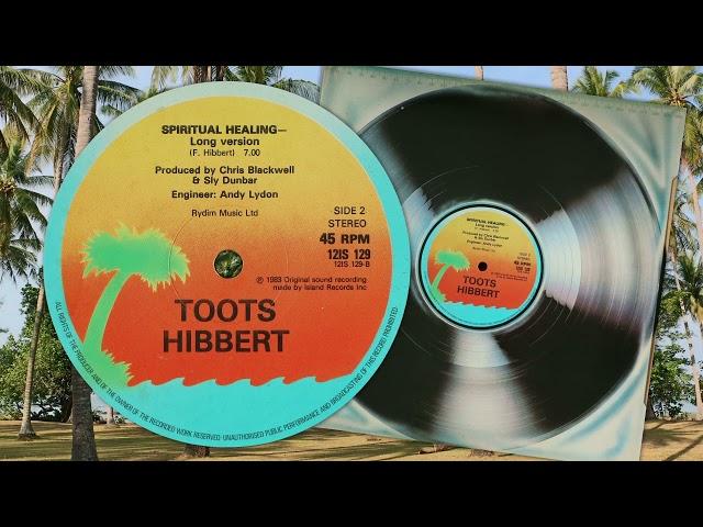 Spiritual Healing [Long Version] - Toots Hibbert
