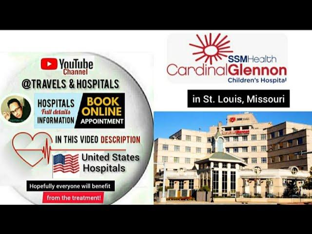 #SSM_Health_Cardinal_Glennon_Children’s_Hospital in USA / appointment in video description