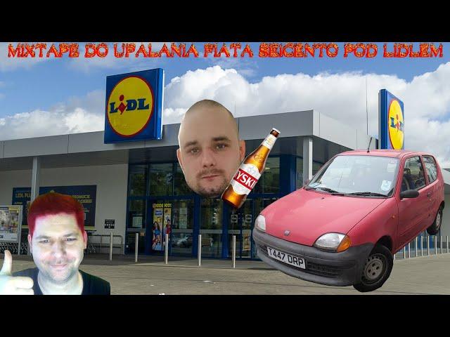 █▬█ █ ▀█▀ MIXTAPE DO UPALANIA FIATA SEICENTO POD LIDLEM 