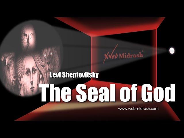 The Zohar: The Seal of God. Dr. Levi Sheptovitsky