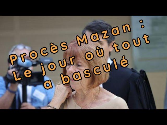 LE PROCÈS MAZAN PREND LA PIRE TOURNURE POSSIBLE