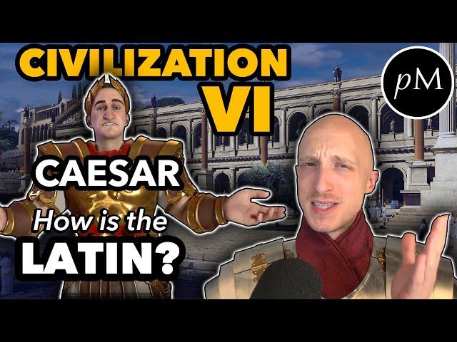 Caesar's Latin: Civilization VI. How is his pronunciation?