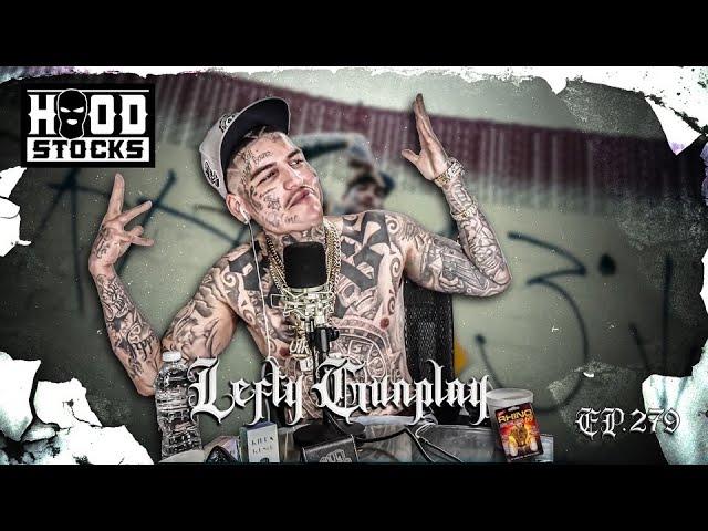 Thee LEFTY GUNPLAY Interview- Ep.279