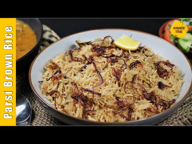 Parsi Brown Rice | Traditional Brown Rice | Chef Girish Joshi