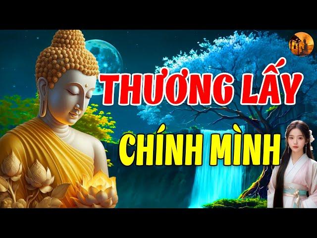 Bỏ đi chuyện cũ, thương lấy chính mình. Rồi ta sẽ thấy, cuộc đời đẹp tươi - Chuông Chùa Tịnh Tâm
