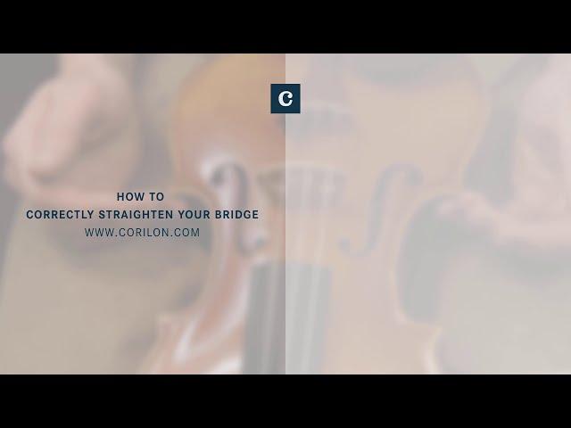 How to straighten your violin bridge - correctly and securely!