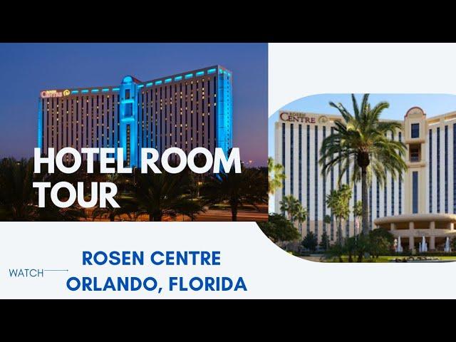 Hotel Room Tour | The Rosen Centre Orlando Florida #roomtour #hotel