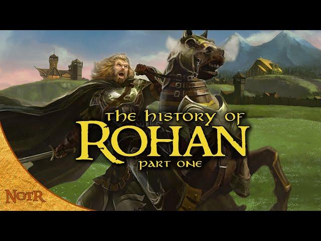 The History of Rohan: The Early Years | Tolkien Explained