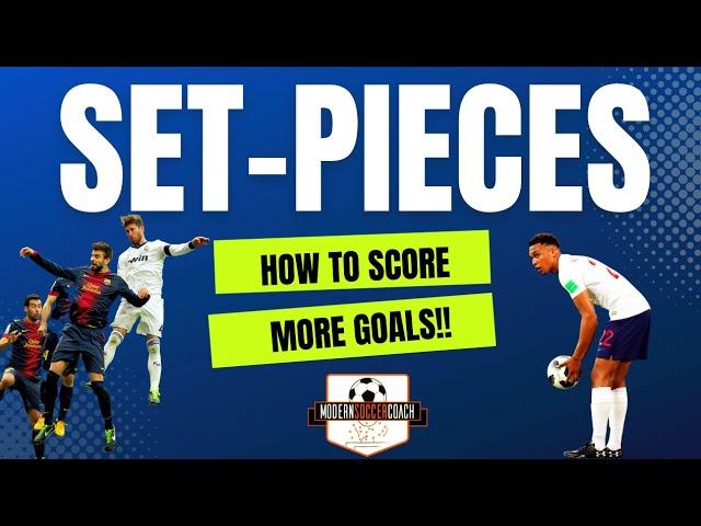 WHAT ARE THE BEST WAYS TO COACH SET-PIECES??