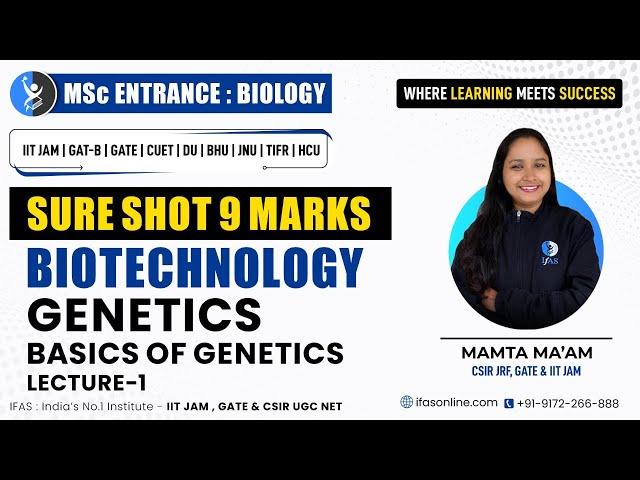 Genetics: Basics of genetics L-1 | Sure Shot 9 Marks | IIT JAM Biotechnology | IFAS