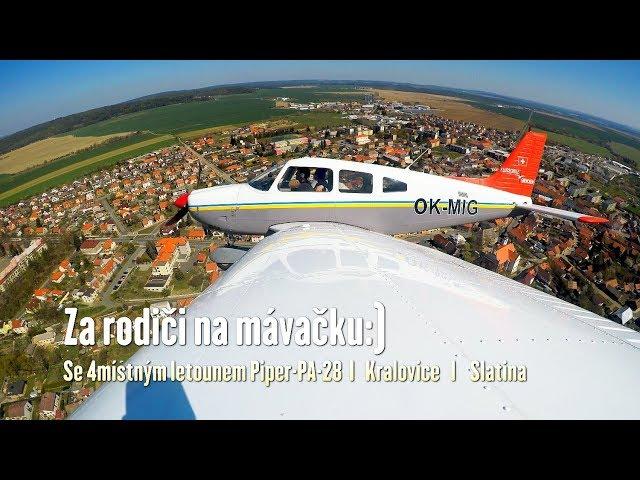 Na mávačku rodičům s Piper-PA-28 | Kralovice z letadla | Slatina z letadla