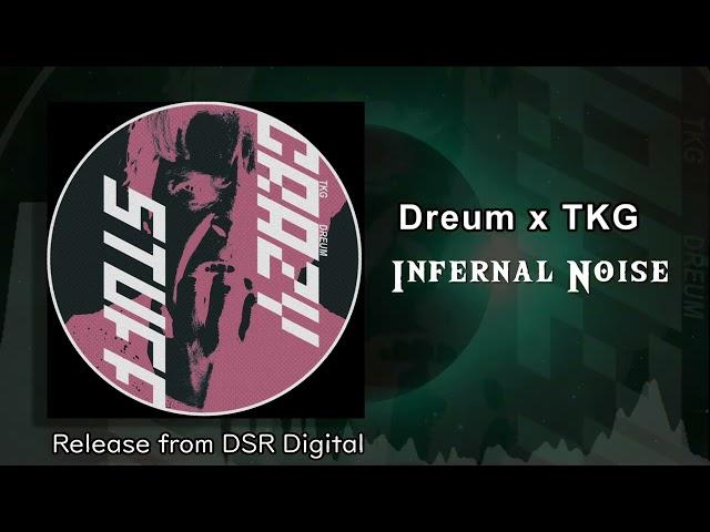 【SCHRANZ】Dreum x TKG - Infernal Noise