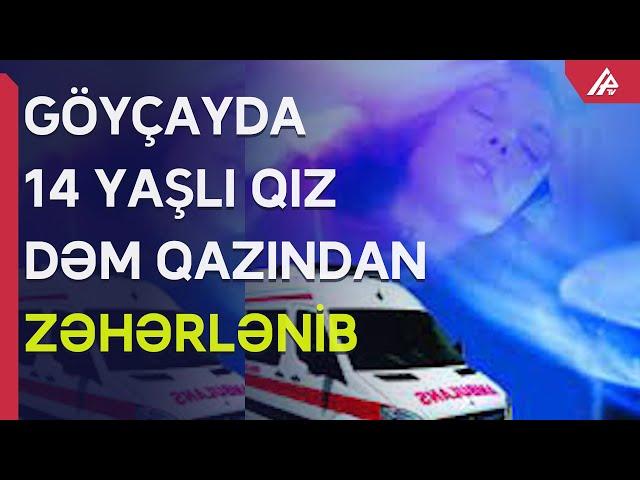 Göyçay sakini dəm qazından zəhərlənib - APA TV