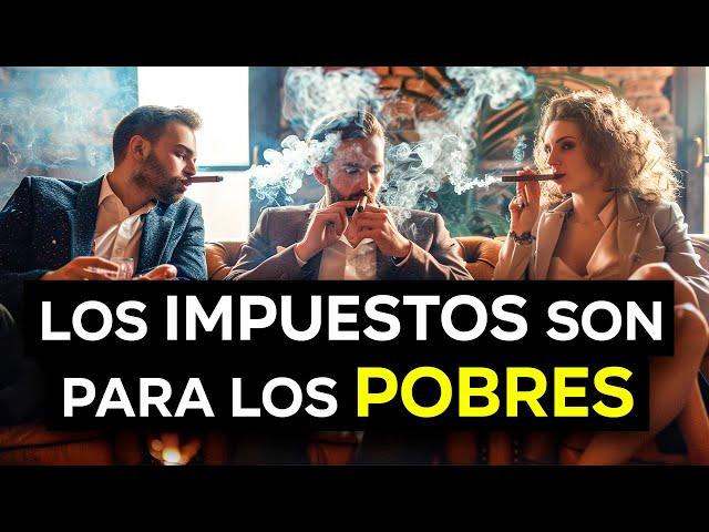 14 ESTRATEGIAS CON LAS QUE LOS RICOS NO PAGAN IMPUESTOS