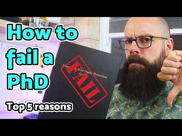 How to fail a PhD | 5 key things to avoid!